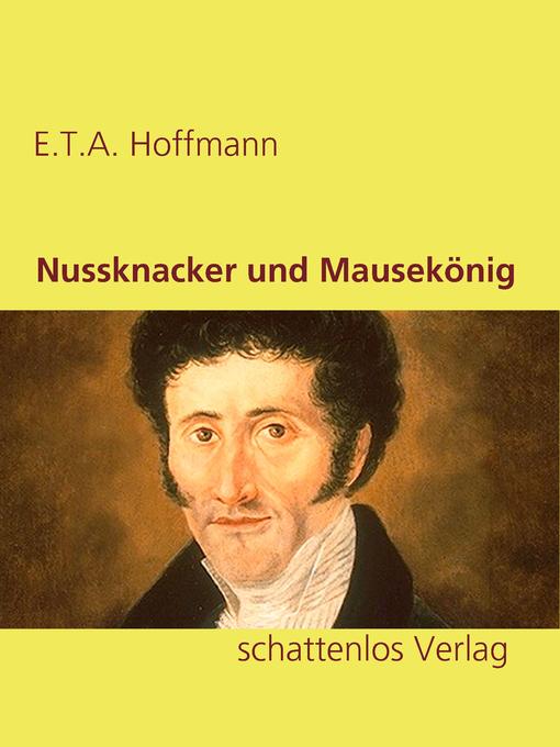 Title details for Nussknacker und Mausekönig by E.T.A. Hoffmann - Wait list